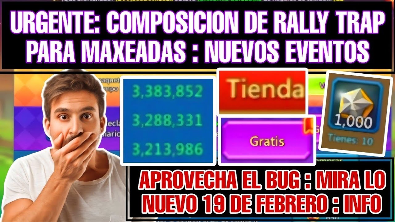 URGENTE : COMPOSICION DE RALLY TRAP PARA MAXEADOS : NUEVOS EVENTOS 19 DE FEBRERO #lordsmobile