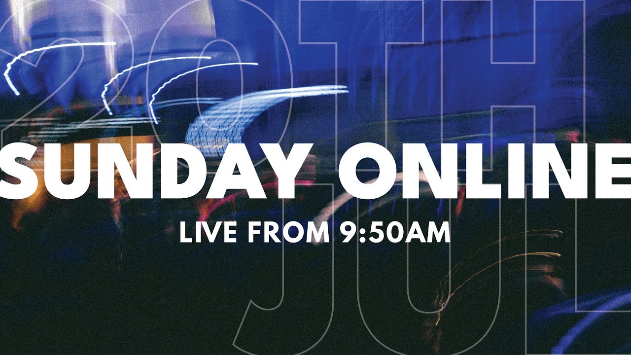 Sunday Online | St Aldates Oxford | 20th July 2025