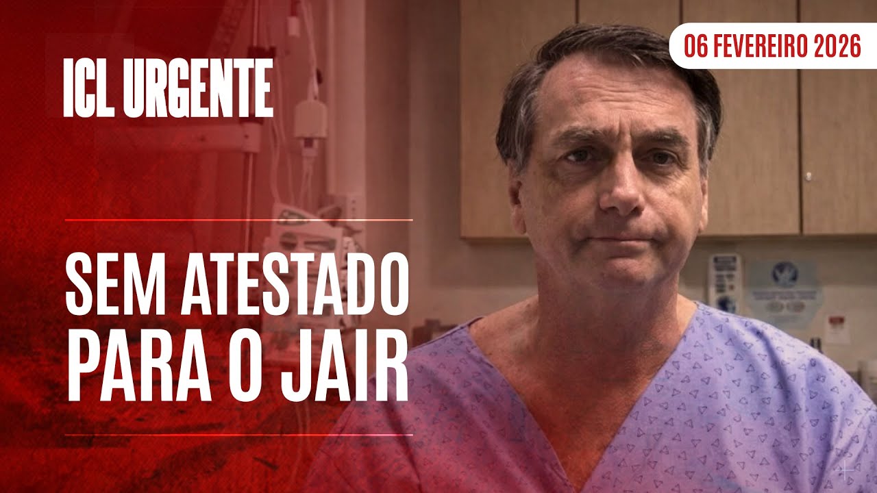 ICL URGENTE  - 06/02/26 - MORAES LIBERA LAUDO DA PF QUE DIZ: BOLSONARO NÃO PRECISA DE INTERNAÇÃO