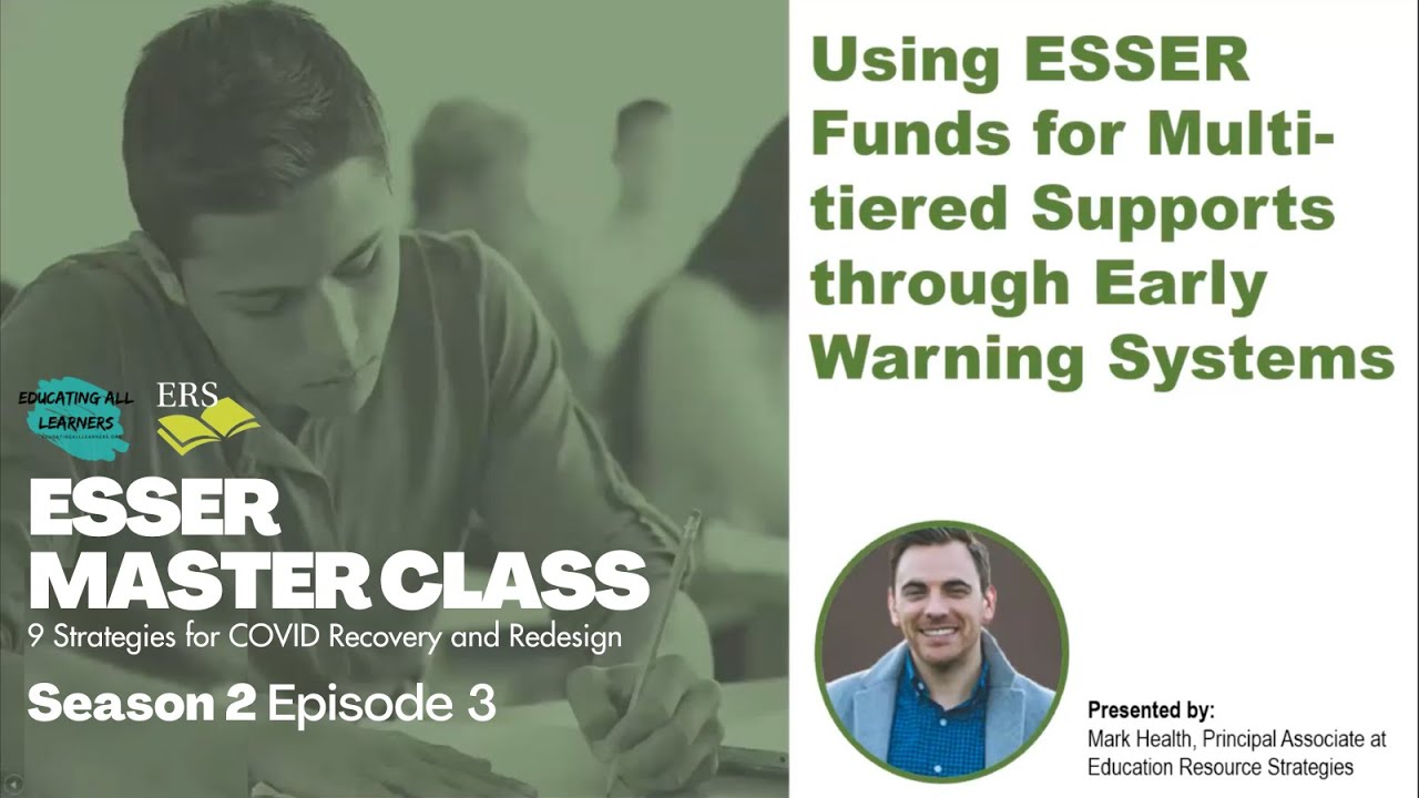 Using ESSER Funds for Multi-Tiered Supports through Early Warning Systems