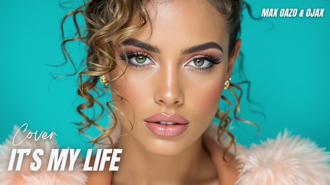 Max Oazo & Ojax - It's My Life (Cover Remix) Deep House Remix 2026