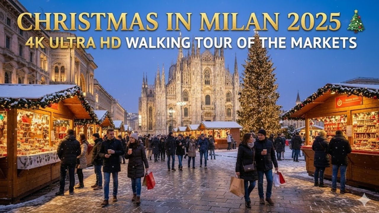 Christmas in Milan 2025 🎄  4K Ultra HD Walking Tour of the Markets