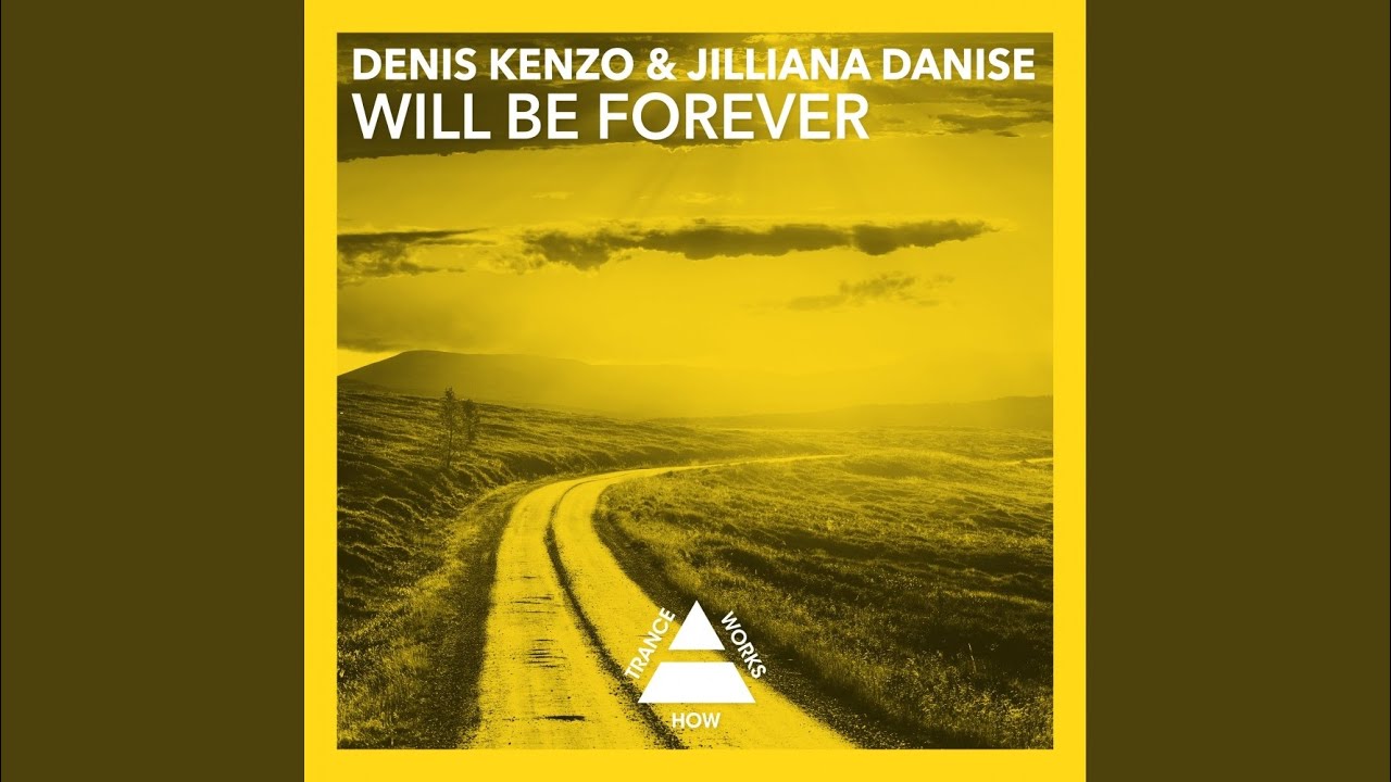 Will Be Forever (Progressive Mix)