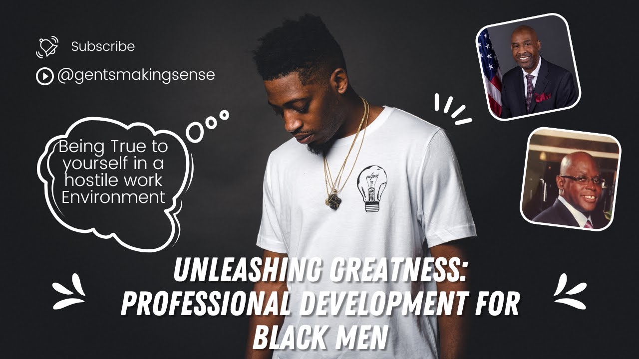 Unleashing Greatness: Professional Development for Black Men