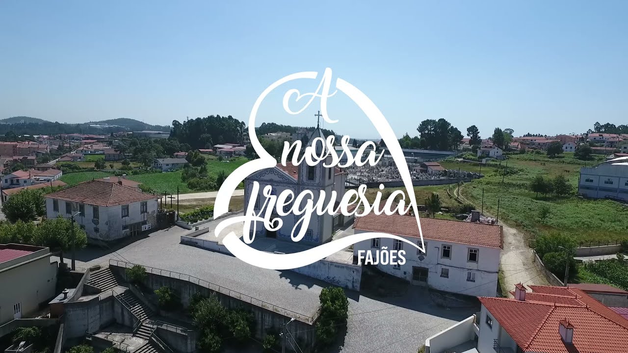 A Nossa Freguesia...Faj&otilde;es