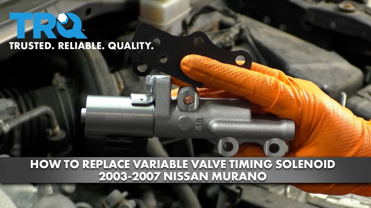 Как заменить соленоид изменения фаз газораспределения на Nissan Murano 2003-2007