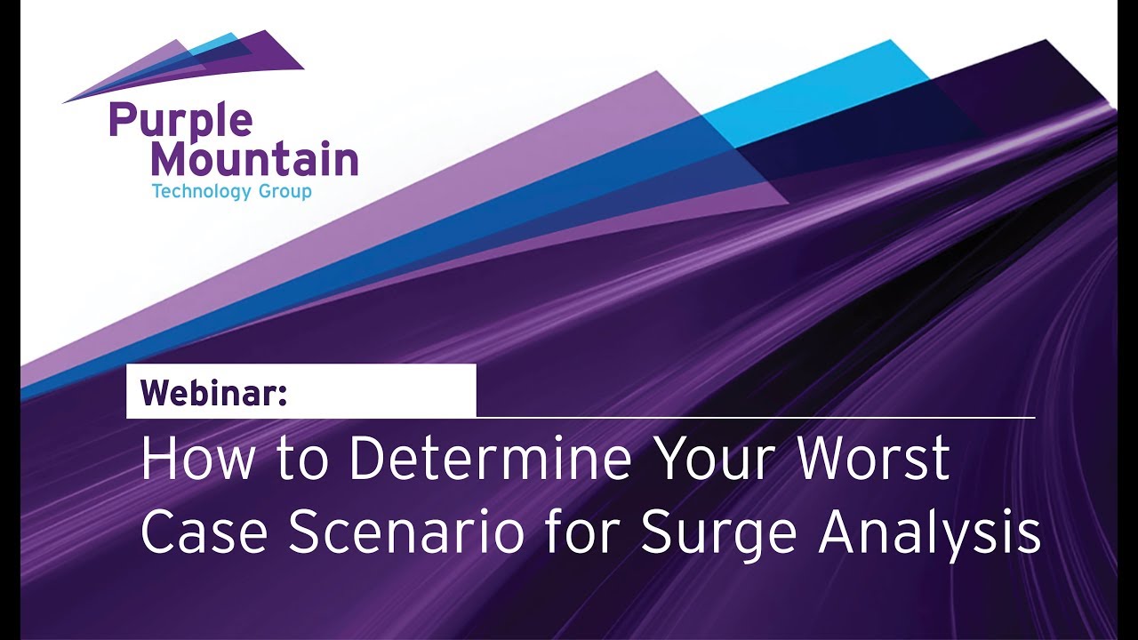 How to Determine Your Worst Case Scenario for Surge Analysis