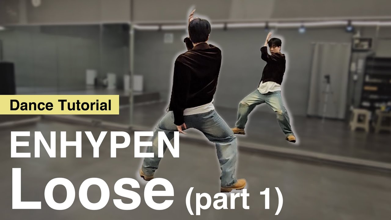 [Sub][Tutorial] ENHYPEN 'Loose'｜Mirrored｜Explanation｜English Count｜Step by step｜Choreography