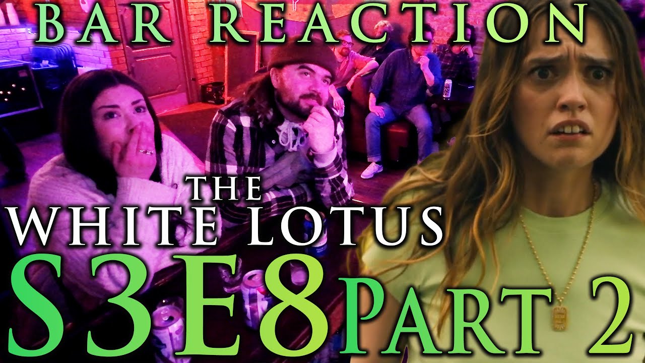 The Bar is SHOCKED! // The White Lotus S3x8 Bar REACTION Part 2!