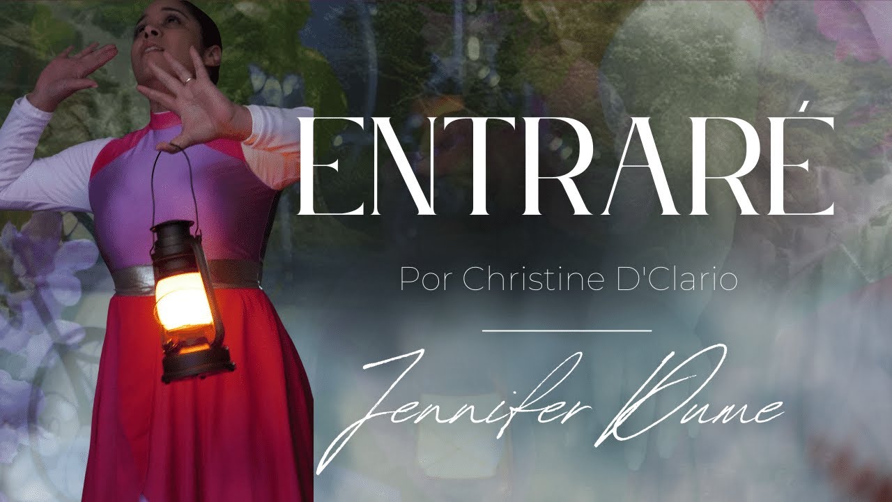 Danzora Jennifer Dume - “Entraré” by Christine D'Clario 