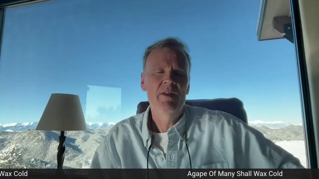 Agape Of Many Shall Wax Cold