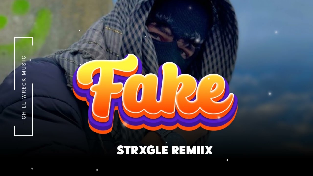F A K E (Strxgle Remiix) 2025. 🇻🇺
