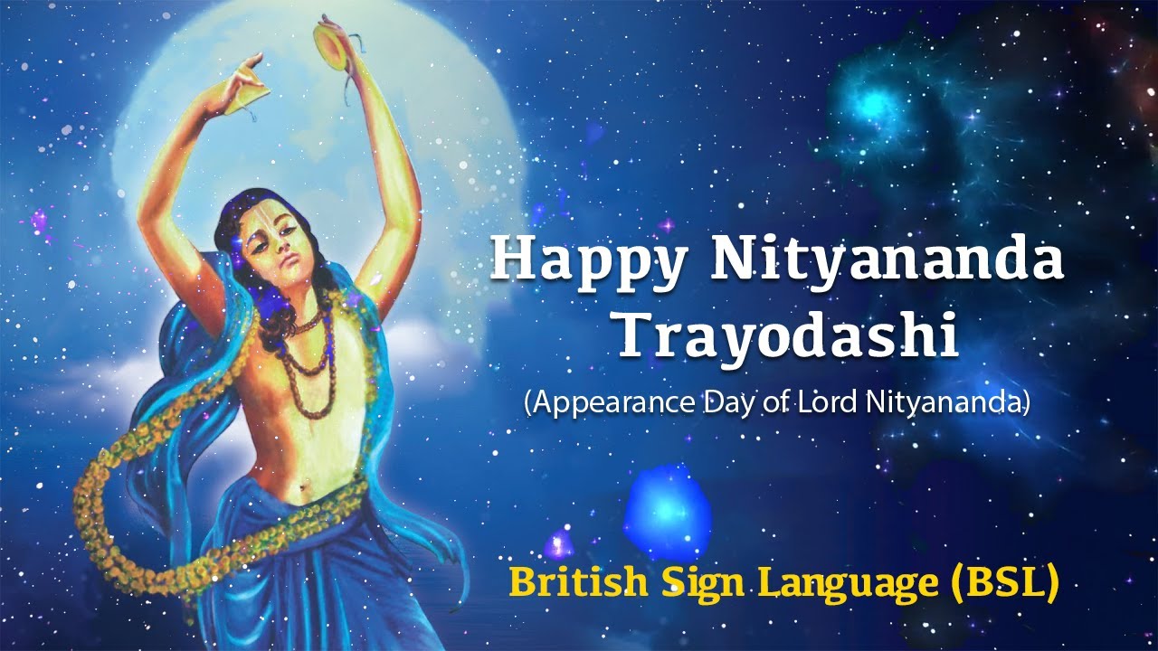 Happy Nityananda Trayodashi (BSL - British Sign Language)