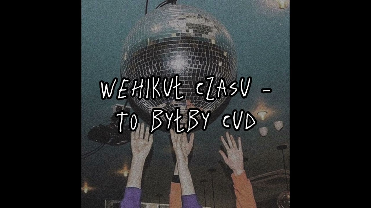 Wehikuł czasu - to byłby cud (speed up)