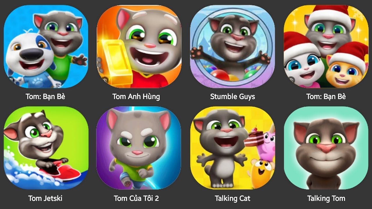 TOM MY FRIEND,TALKING BEN,THE CAT PRISON RUN,STUMBLE GUYS,TOM GOLD RUN,TALKING DOGE,ZOMBIE TSUNAMI