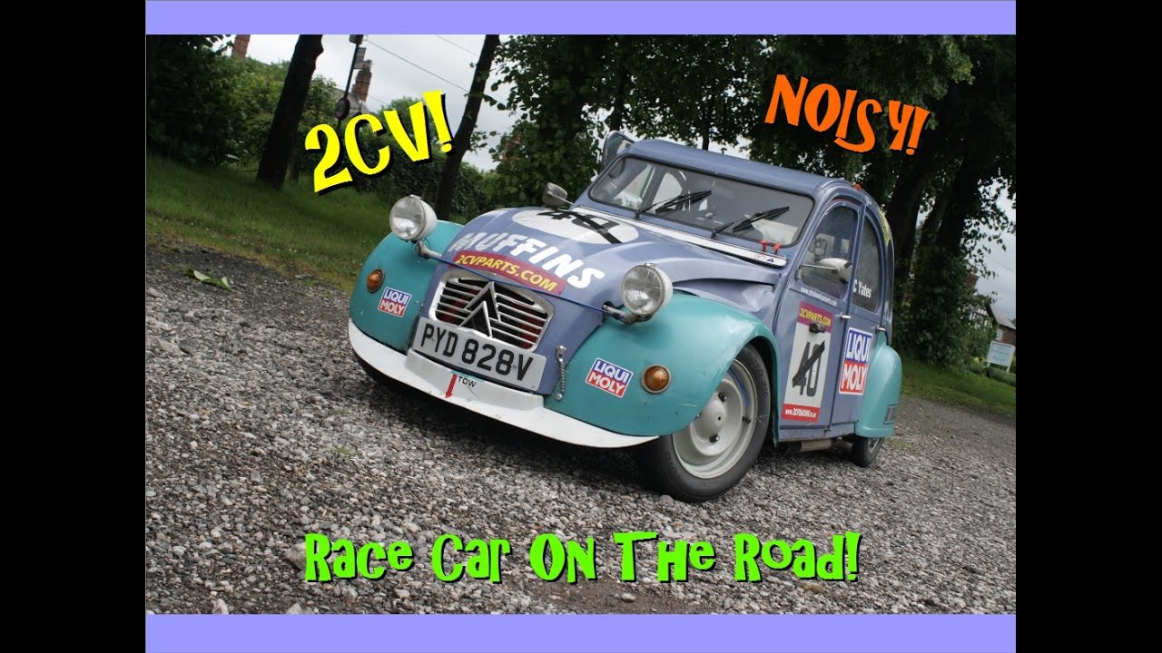 LOUDS! Citroen 2CV Race Car. On the road!