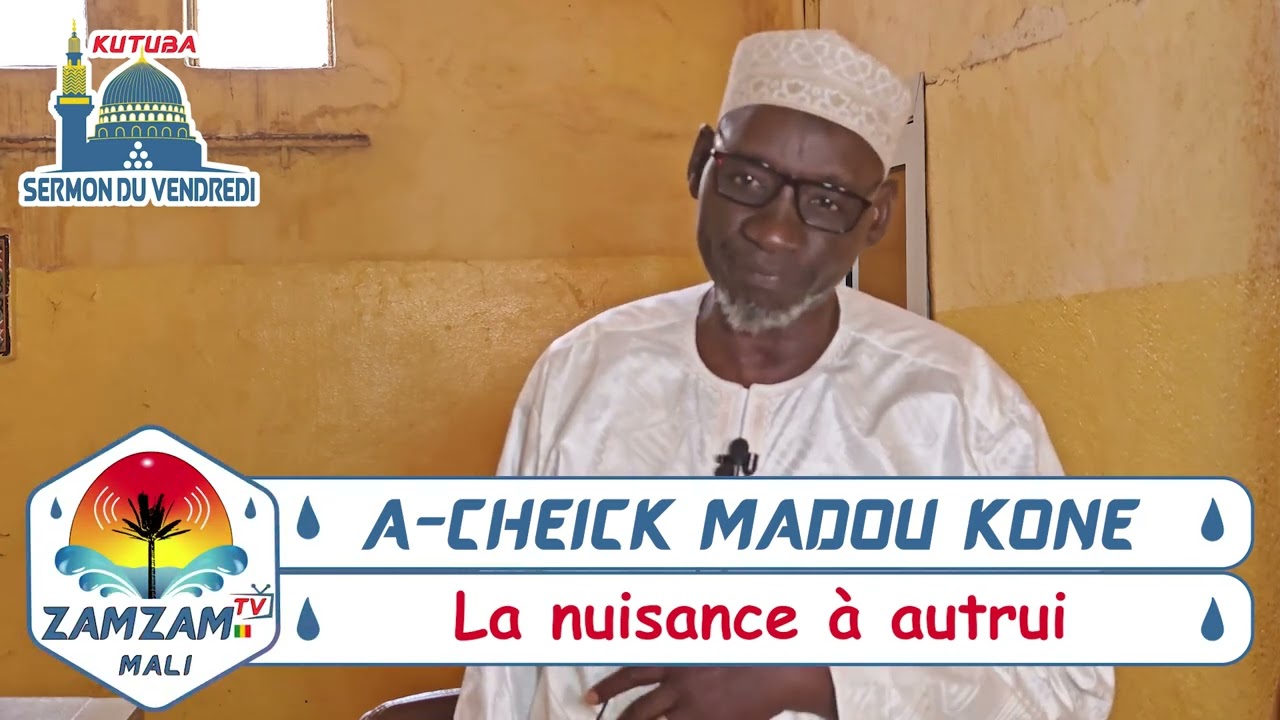 A-CHEIK MADOU KONE ( La nuisance à autrui )
