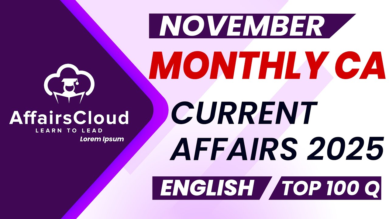 Monthly Current Affairs November 2025 - English | AffairsCloud | Top 100 | By Vikas