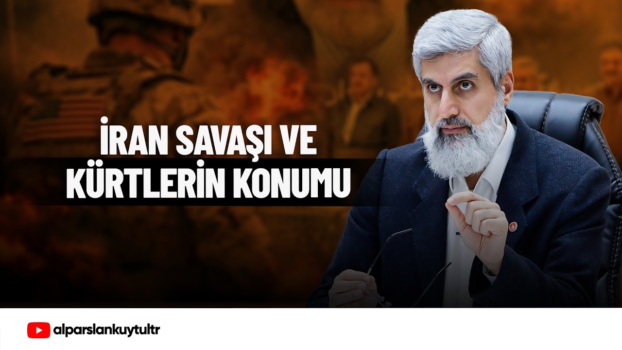 İran Savaşı ve Kürtlerin Konumu | Alparslan Kuytul Hocaefendi
