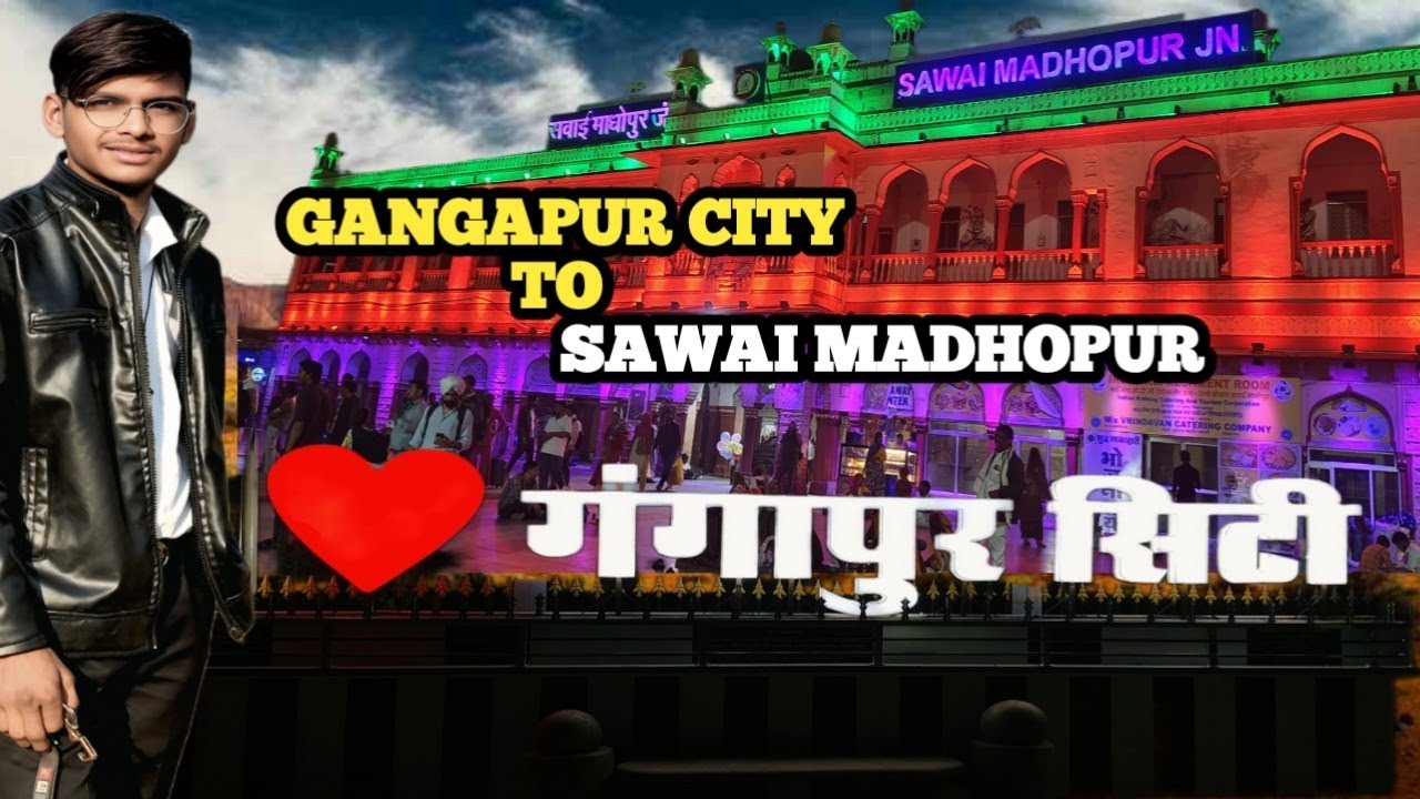  GANGAPUR CITY TO SAWAI MADHOPUR RAILWAY STATION 🚉#gangapurcity #sawaimadhopur #railway#station 