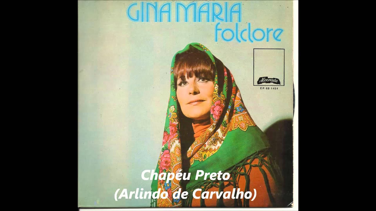 Gina Maria - Chapéu Preto (Arlindo de Carvalho)