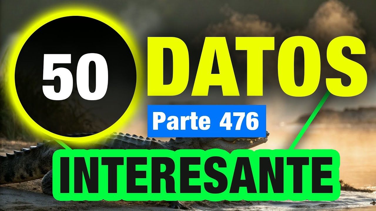 50 Datos Sorprendentes