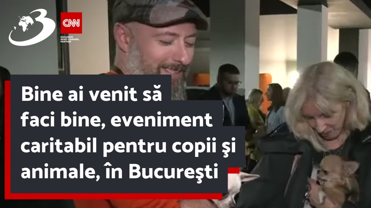 Bine ai venit să faci bine, eveniment caritabil pentru copii şi animale, în Bucureşti
