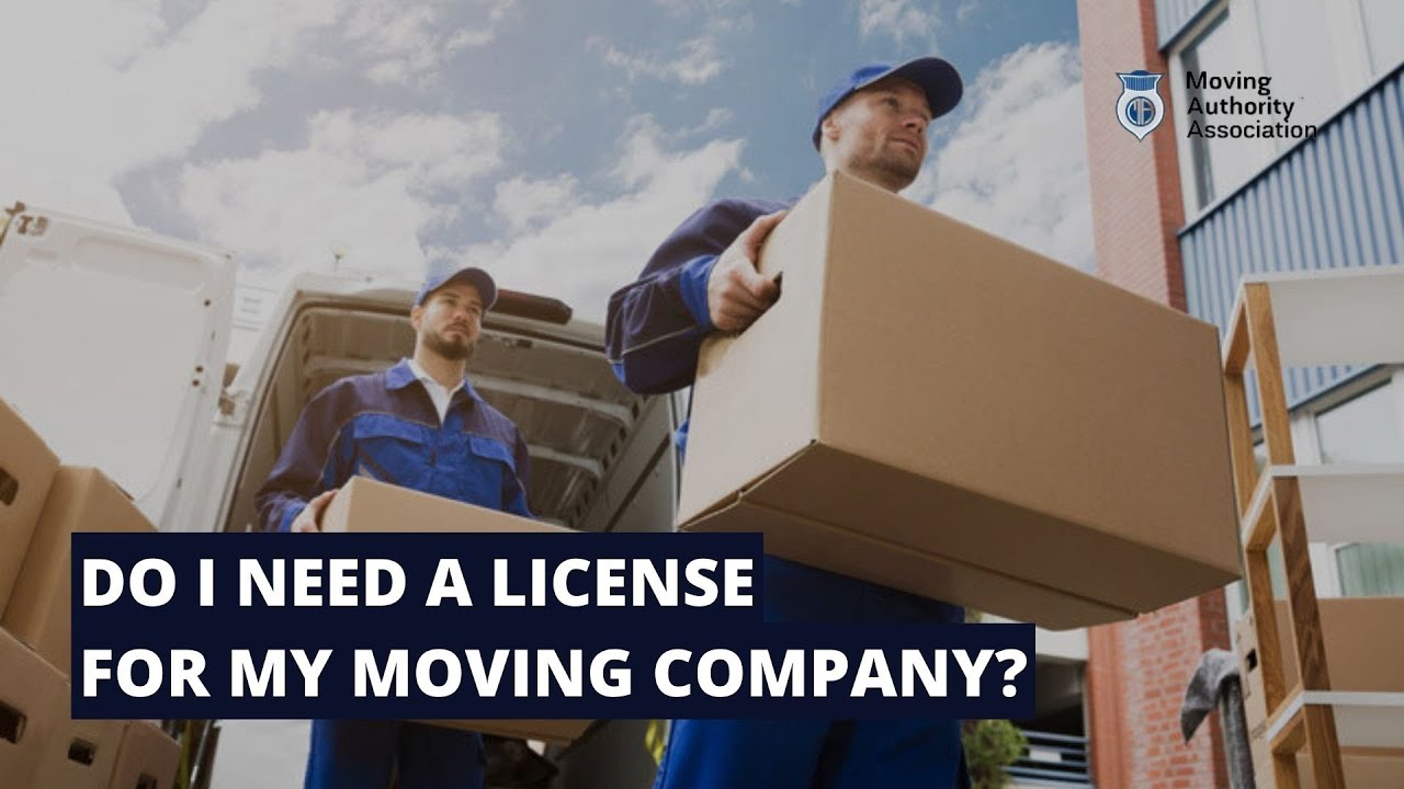 Starting A Moving Company! Know The Rules, Do You Need A License? ⛟ 📦
