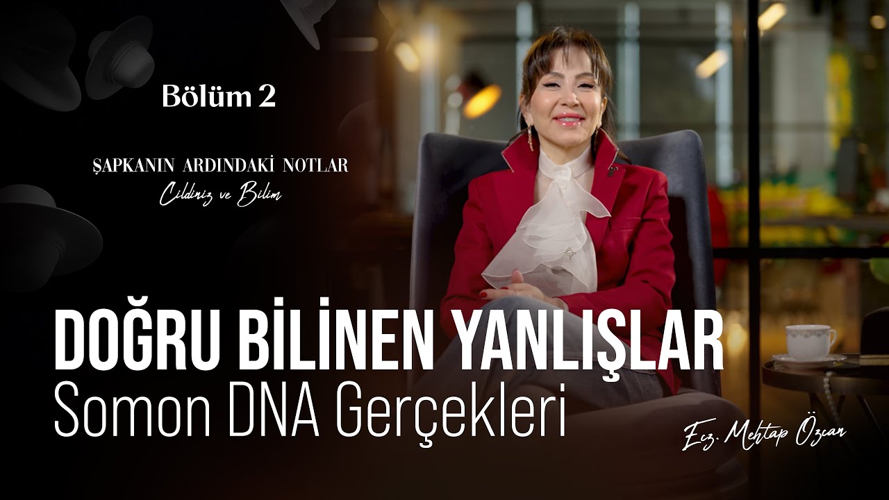 Somon DNA Gerçekleri: Doğru Bilinen Yanlışlar