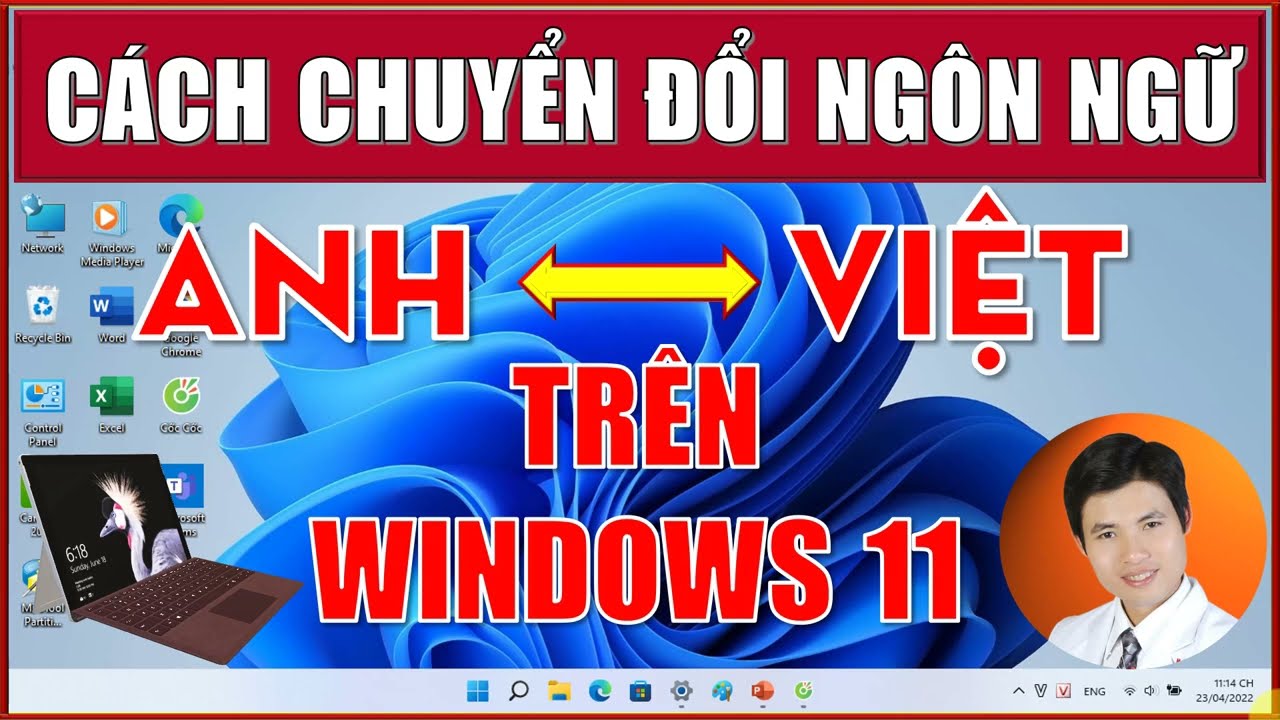 Cách chuyển giao diện Tiếng Anh --Tiếng Việt cho máy tính dùng Windows 11 | Đơn giản nhất.