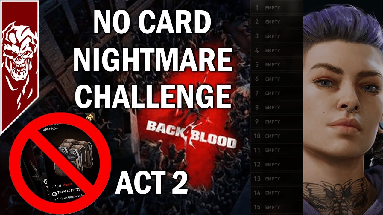 Back 4 Blood NO CARD NIGHTMARE Challenge - Act 2