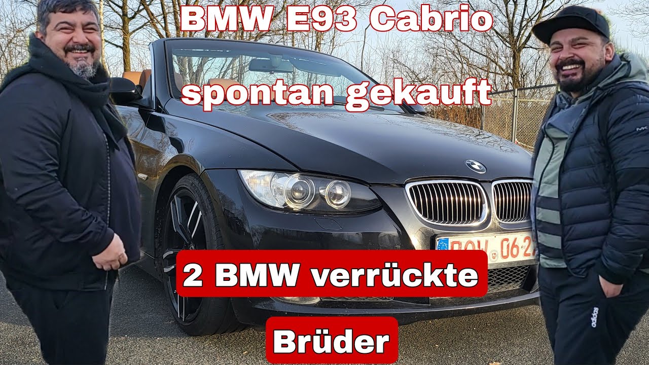 Darum solltest (jetzt) ein BMW E93 Cabrio kaufen. 2 BMW verückte Brüder!