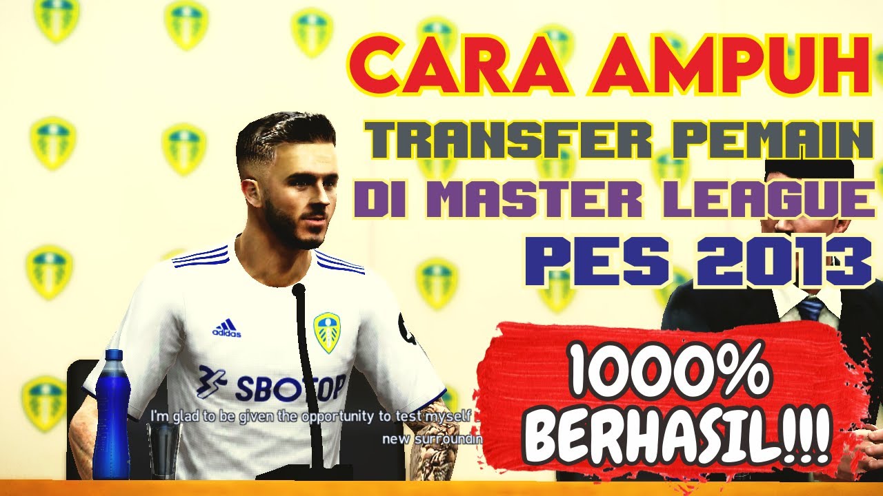 Cara ampuh transfer pemain di master league pes 2013 | 1000% BERHASIL!!!!!