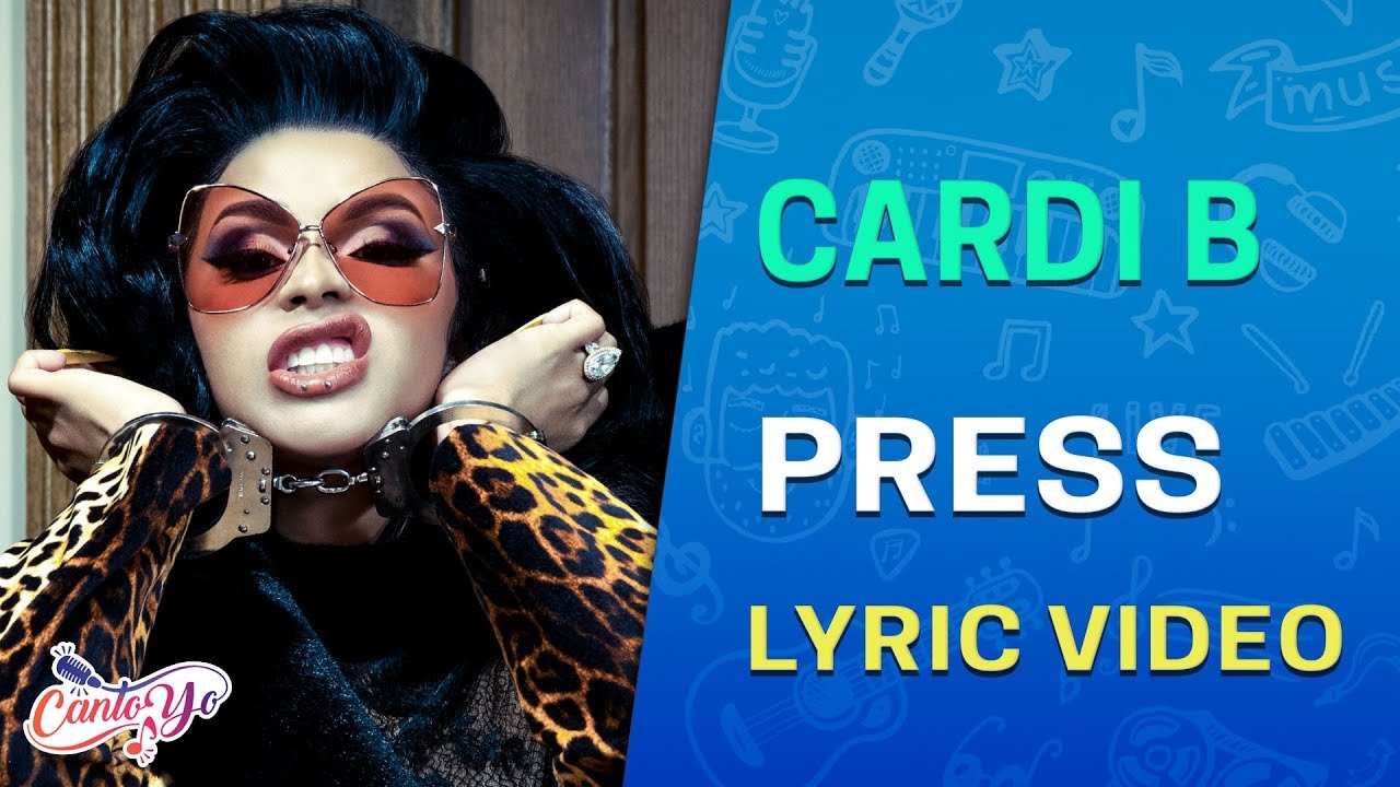 Cardi B - Press  (Lyrics + Espa&ntilde;ol) Video Oficial
