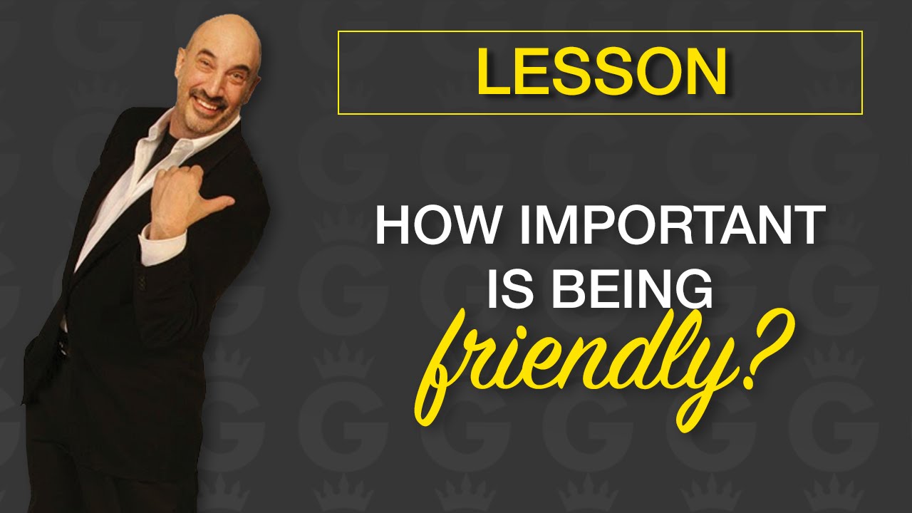 How Important Is Being Friendly