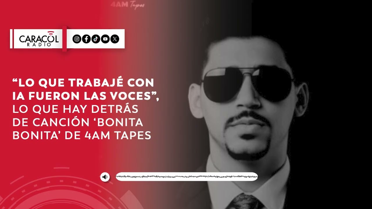“Lo que trabajé con IA fueron las voces”, detrás de la canción ‘Bonita Bonita’ de 4AM Tapes | 6AM W
