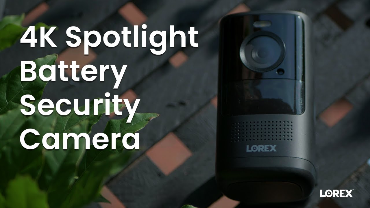 Introducing the Lorex 4K Spotlight Battery Wi-Fi Security Camera