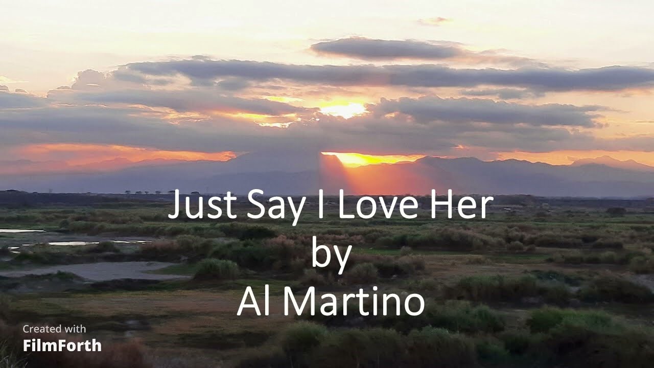 Al Martino - Just Say I Love Her