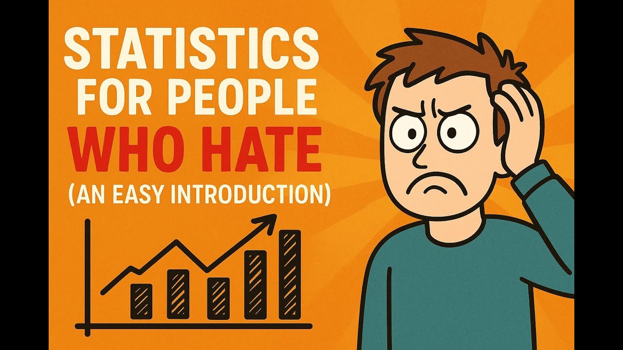 Statistics for People Who HATE Statistics (An Easy Introduction)