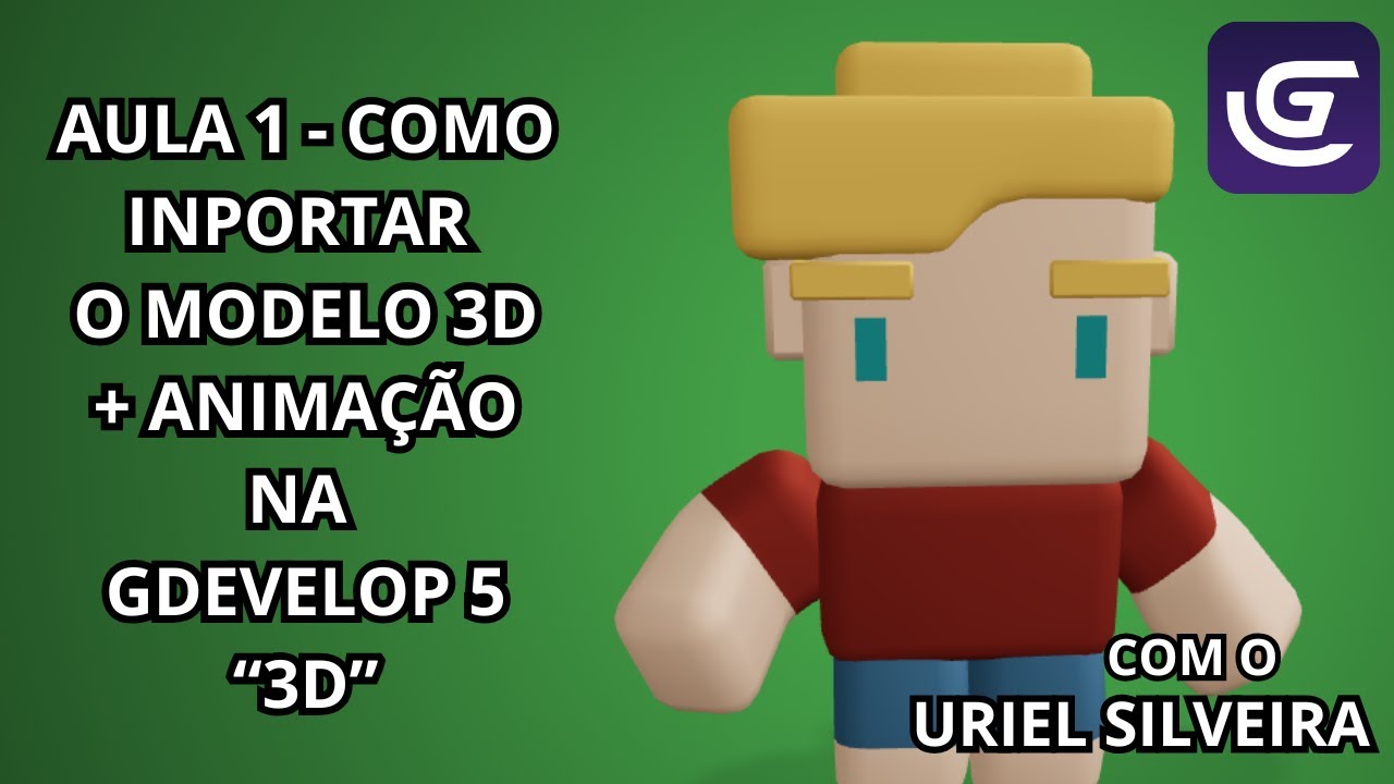 Aula 1 - Como Inportar o Modelo 3D + Animação na GDevelop 5 