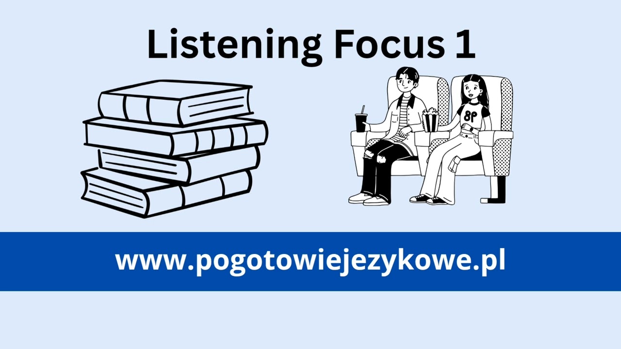 Listening Focus 1 Would You Choose a Book or a Movie?