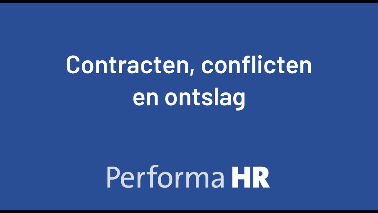 Contracten, conflicten en ontslag