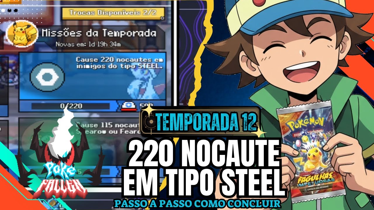 POKEFALLEN - v16.0-T12 : MISSÕES DA TEMPORADA - CAUSE 220 | NOUCAUTES TIPO STEEL‼ (PC-FANGAME)🇧🇷