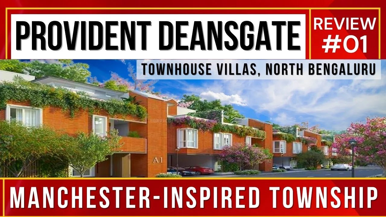 Provident Deansgate Villaments Review | IVC Road Devanahalli North Bangalore ☎ 9810002939