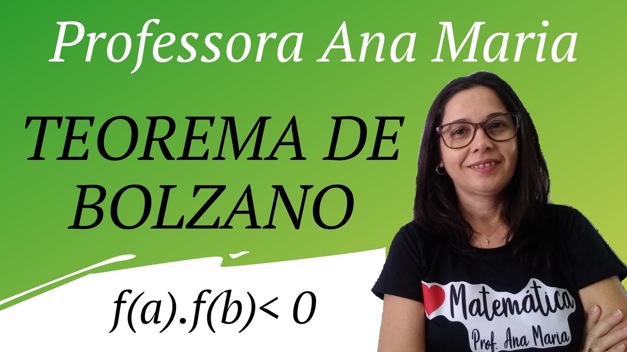 TEOREMA DE BOLZANO com exercício