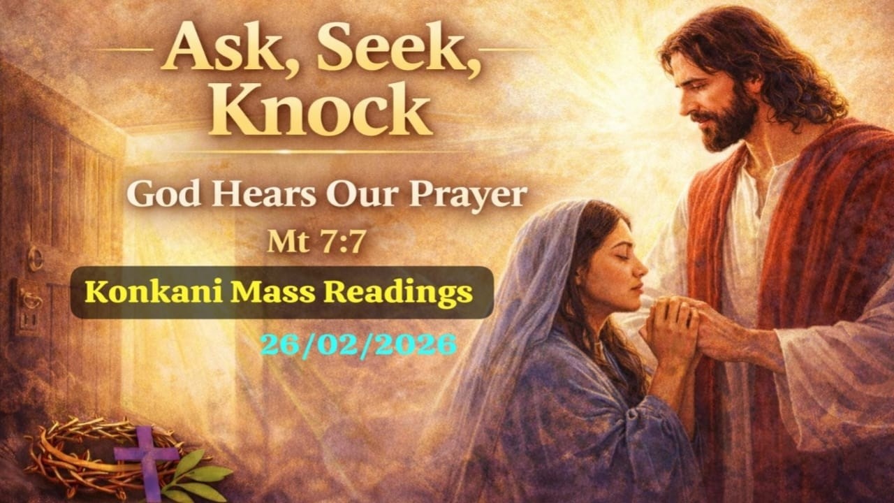 Today's catholic mass readings and gospel reflection, thursday. 26, february 2026| Goan Konkani