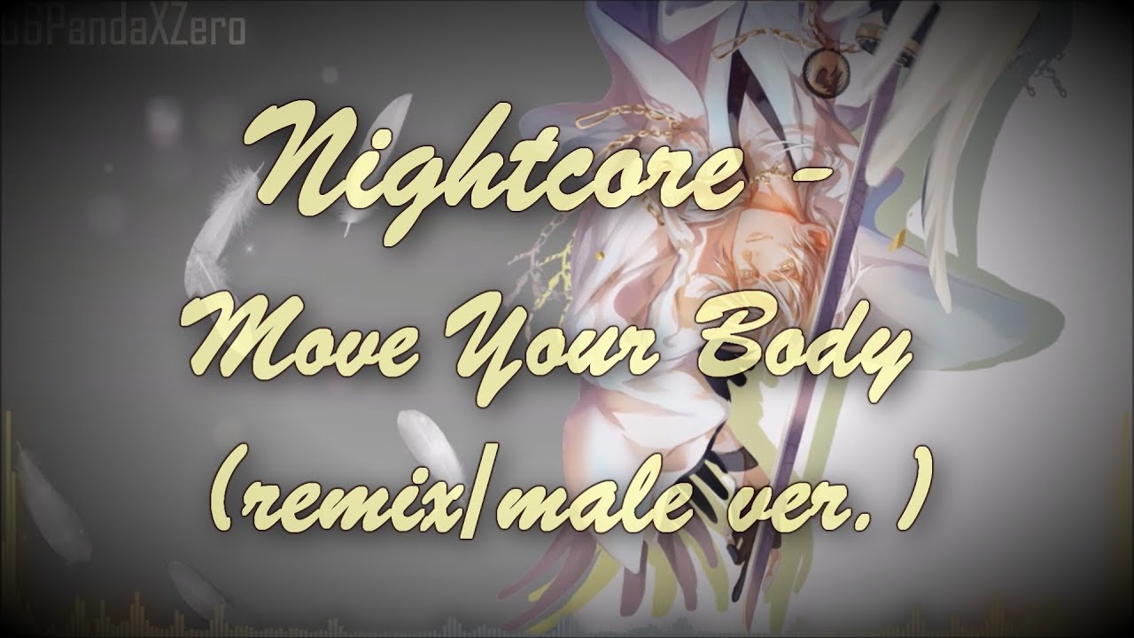 Nightcore ➠ Move Your Body (Alan Walker Remix)(Male ver.)