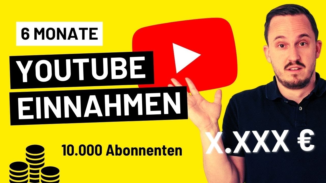 Youtube-EINNAHMEN nach 6 Monaten mit 10.000 Abonnenten 💰👍