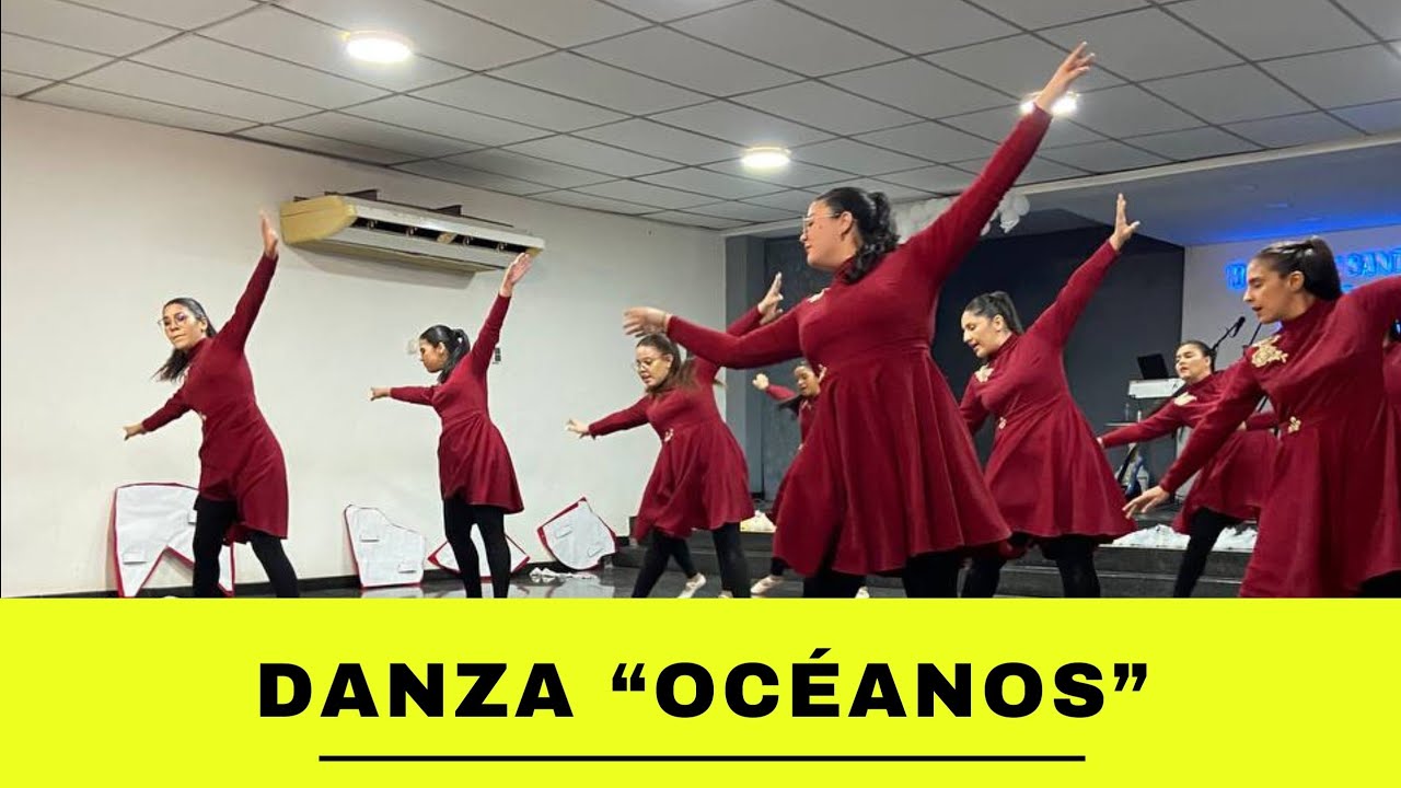 Océanos (Donde Mis Pies Pueden Fallar) - Hillsong UNITED | Equipo de danza 