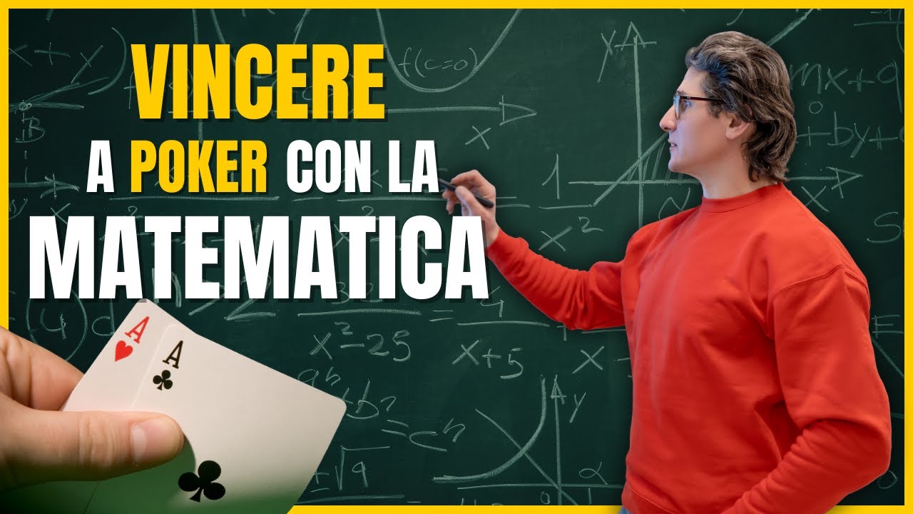 La matematica nel poker: come calcolare le decisioni